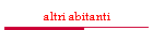 altri abitanti