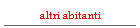altri abitanti