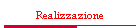 Realizzazione