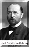 Emil Adolf von Behring (1854-1917) 