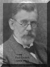 Paul Ehrlich (1854 - 1915)